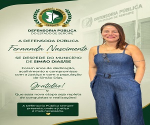 DOUTORA FERNANDA SE DESPEDE DA DEFENSORIA PÚBLICA DA COMARCA DE SIMÃO DIAS